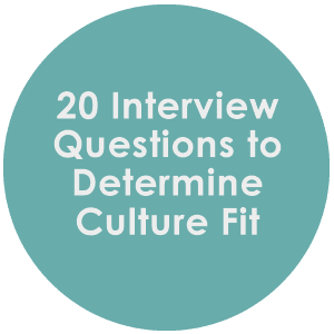 20 Interview Questions to Determine Culture Fit