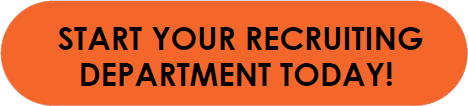 Start Your Recruiting Department Today!
